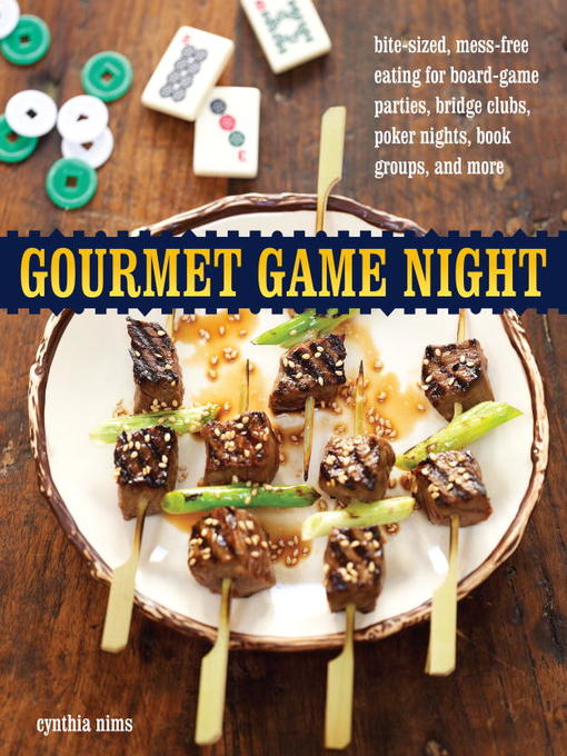 Title details for Gourmet Game Night by Cynthia Nims - Available